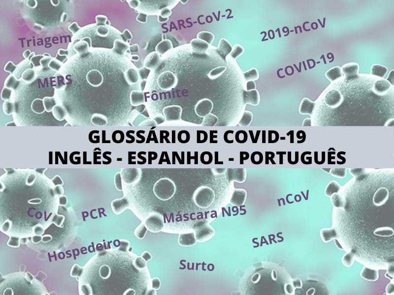 Terminologia da COVID-19 em inglês, portuguê e espanhol